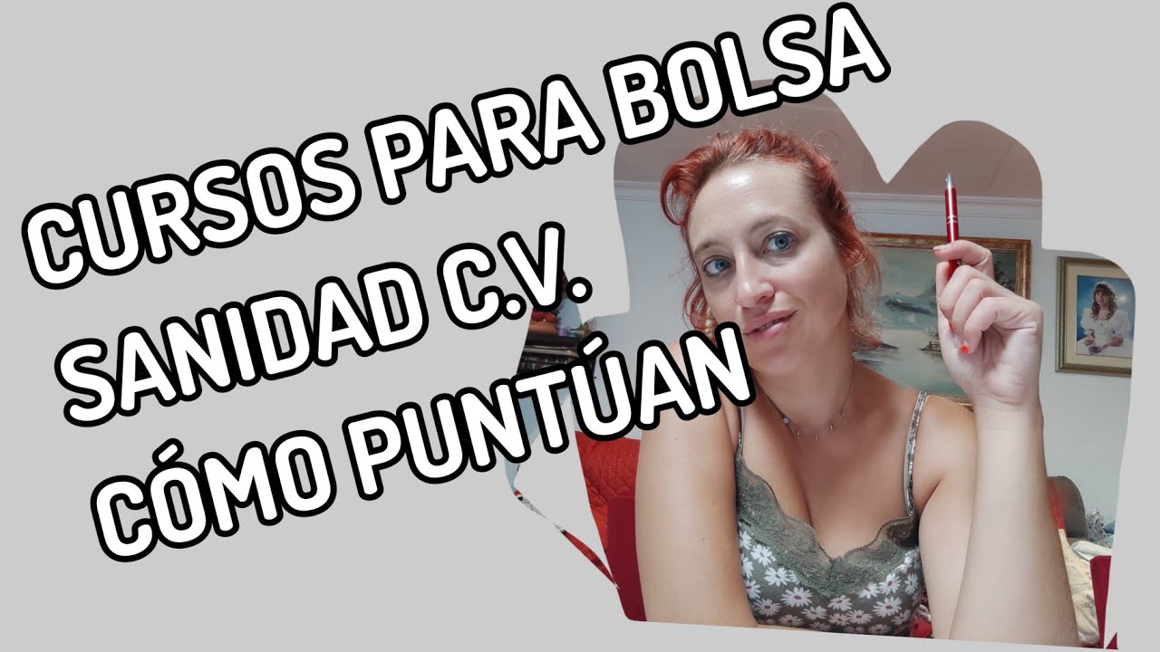 Cursos en Bolsa Sanidad Comunidad Valenciana, cómo puntúan?