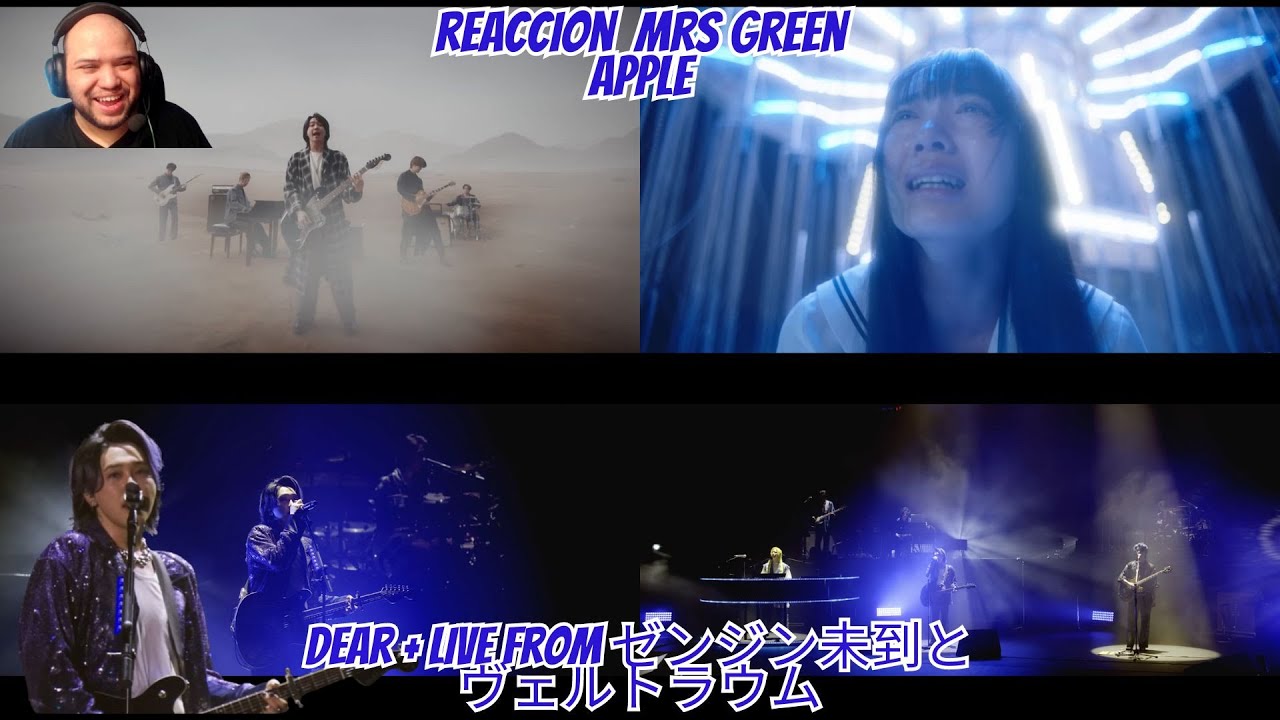 Reaccion a Mrs GREEN APPLE 「Dear」Official Music Video + 【LIVE from ゼンジン未到とヴェルトラウム〜銘銘編〜】