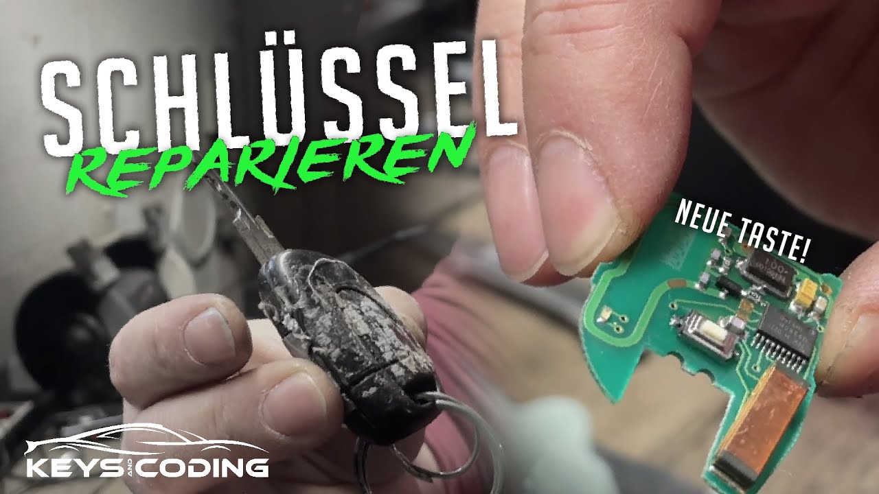 Schlüssel reparieren - Taste neu | Keys and Coding