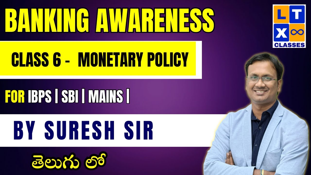 @LTXBank | Banking Awareness : Class 6 Monetary Policy | IBPS | SBI | Suresh Sir | LTX Classes |