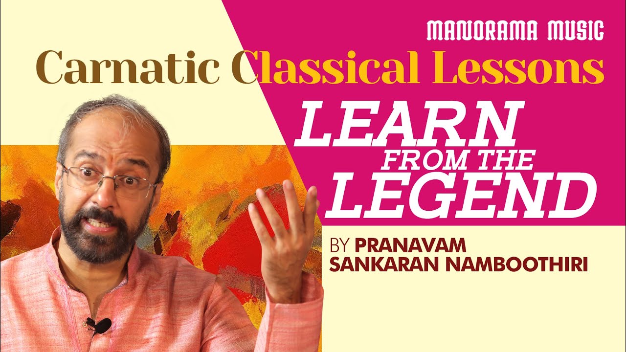 Part 3/3 Swagatham Krishna | Sankaran Namboothiri | Learn from the Legend | Learn Carnatic Music