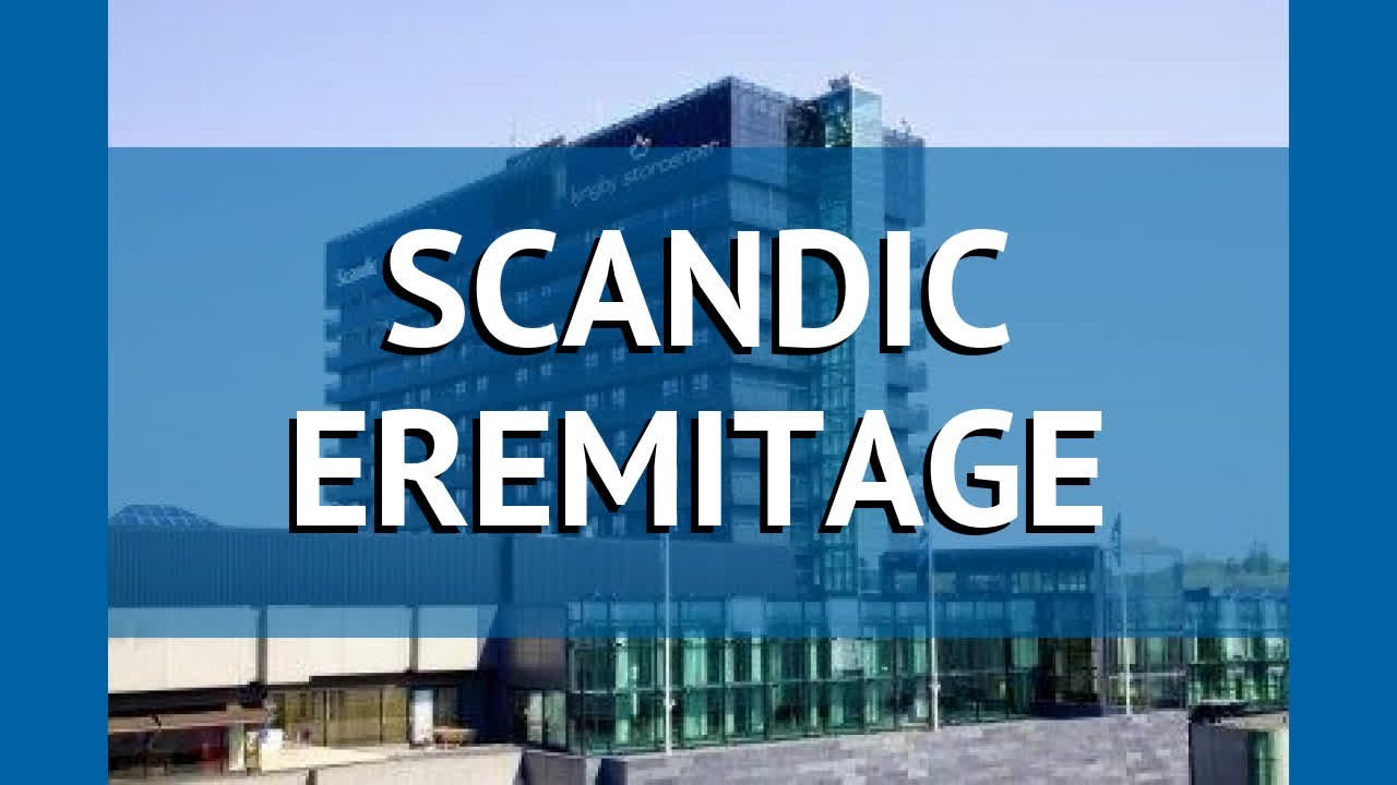 SCANDIC EREMITAGE 3* Дания Копенгаген обзор &ndash; отель СКАНДИК ЕРЕМИТАГЕ 3* Копенгаген видео обзор
