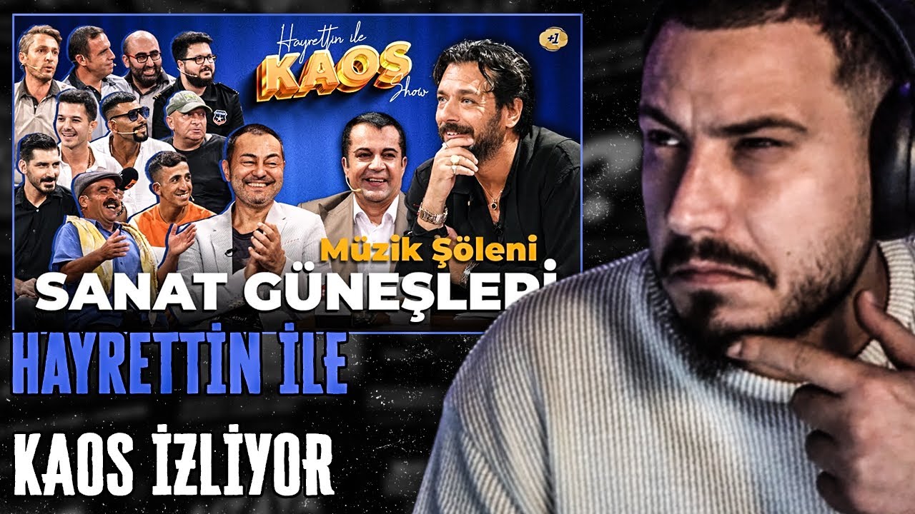 ATABERK DOĞAN HAYRETTİN İLE KAOS SHOW - 1.BÖLÜM İZLİYOR @hayrettin