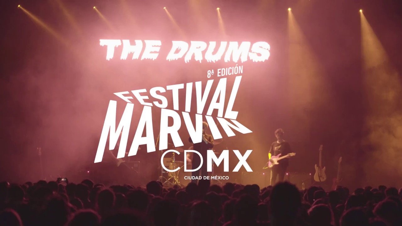 The Drums - Mirror - Festival Marvin CDMX