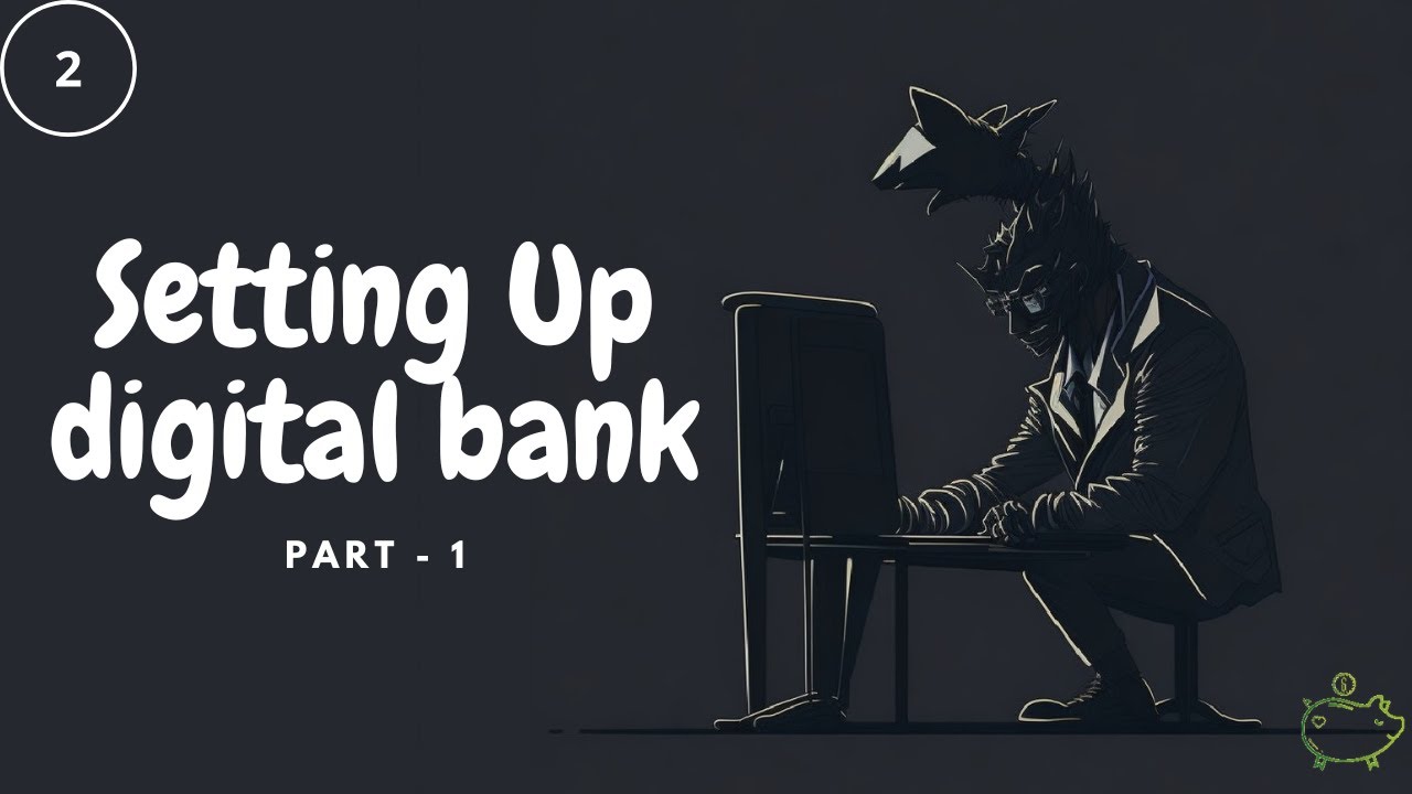 Part 2: Setting Up Your Digital Banking Account