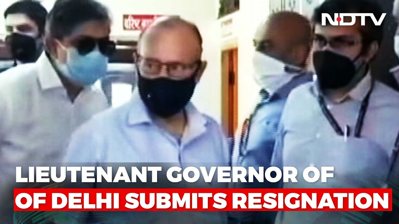 Delhi Lt Governor Anil Baijal Resigns Citing 