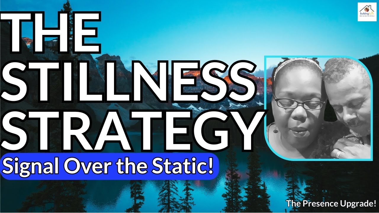 The Stillness Strategy: How to Hear God in the Noise | The Presence Upgrade (Week 2)