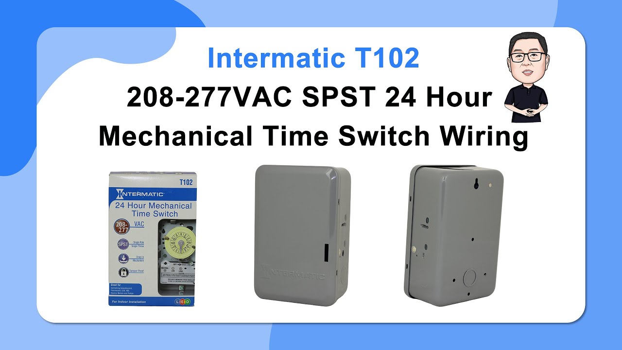 Intermatic T102 定时器工作原理，设置，接线 | Intermatic T102 208-277V SPST 24Hour Mechanical Time Switch Wiring