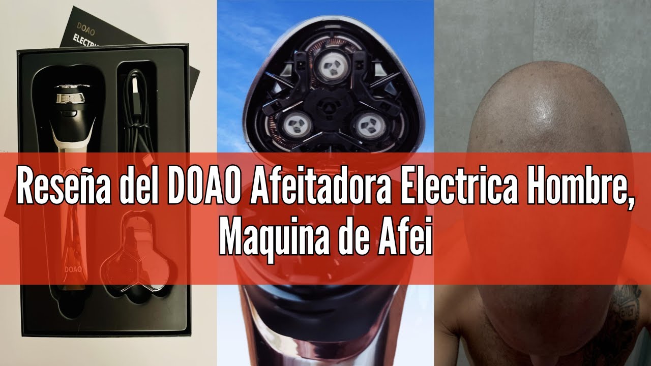 Rese&ntilde;a del DOAO Afeitadora Electrica Hombre, Maquina de Afeitar Hombre 2025 Mejorada 2 en 1, Afeitad