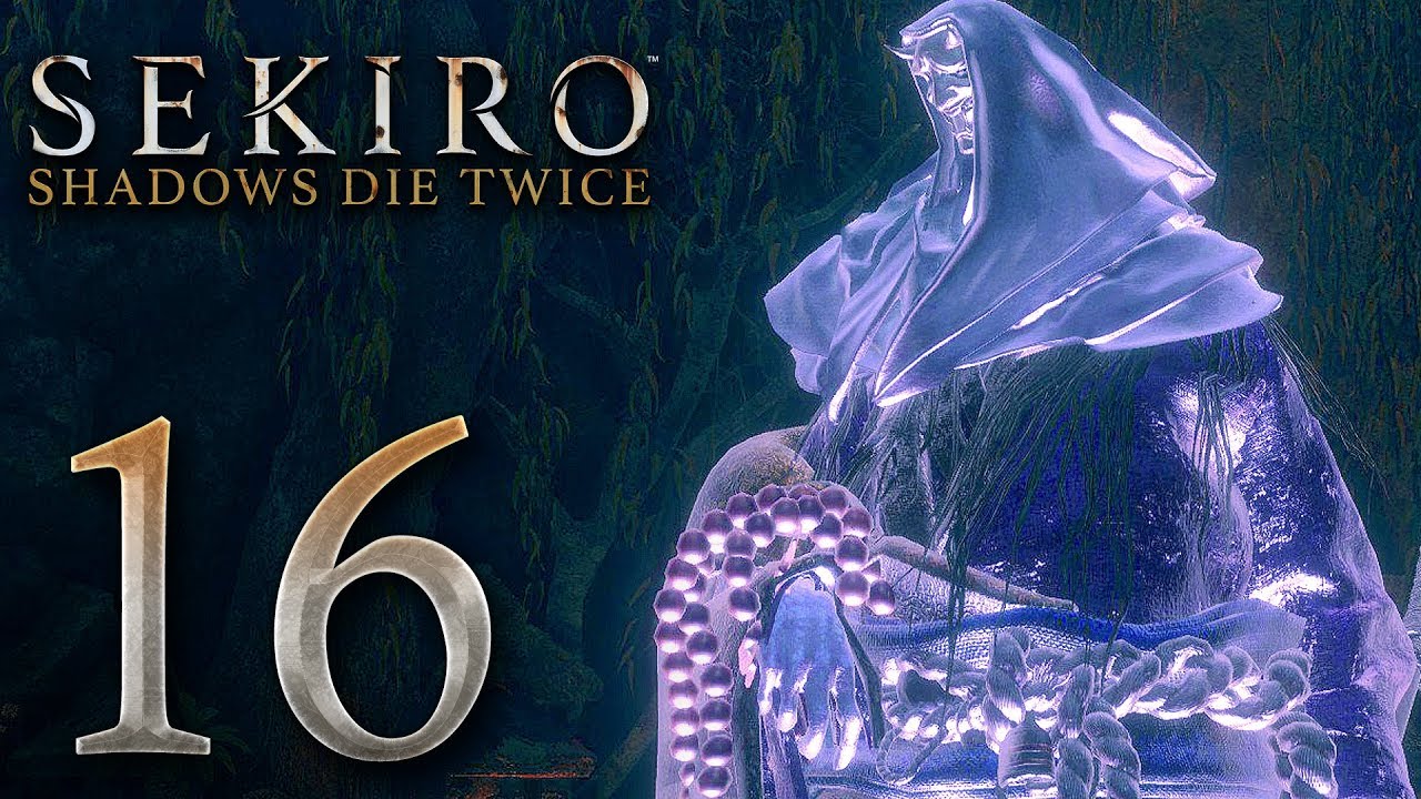 SEKIRO SHADOWS DIE TWICE Gameplay Walkthrough Part 16 - No Commentary