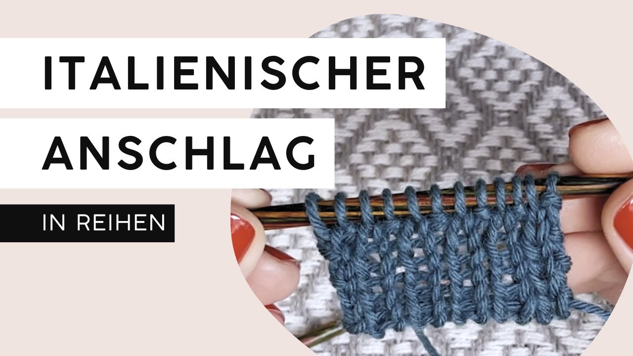 Italienischer Maschenanschlag (in Reihen) | garninchen • #stricken