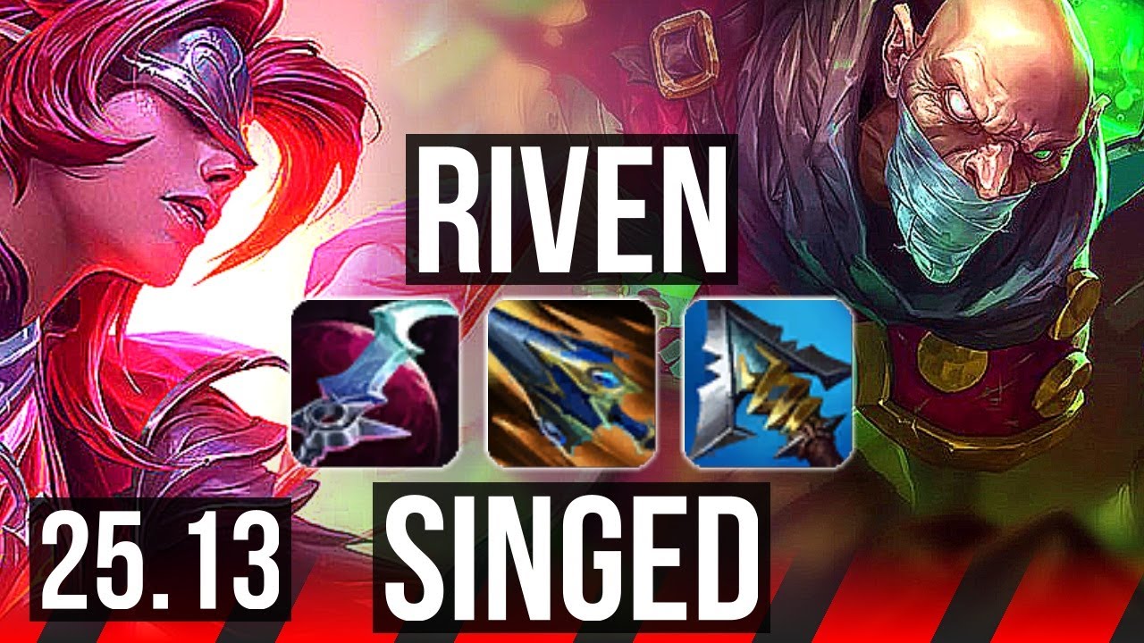 RIVEN vs SINGED (TOP) | 11/1/3, 8 solo kills, Legendary | EUW Master | 25.13
