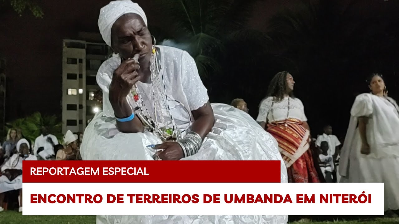 Encontro de Terreiros de Umbanda em Niterói | AxéNews