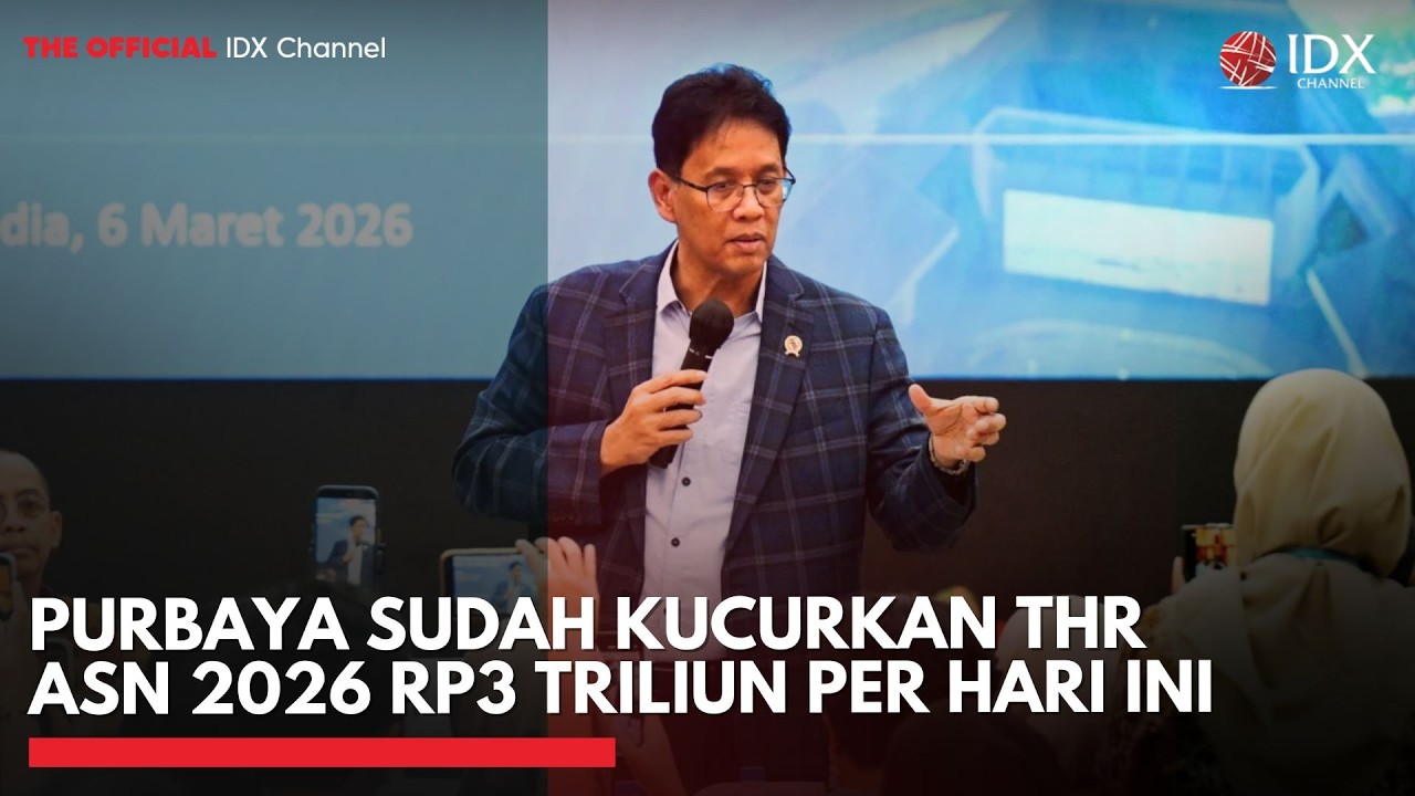 Purbaya Sudah Kucurkan THR ASN 2026 Rp3 Triliun per Hari Ini | IDXC UPDATE