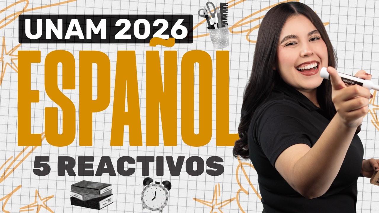 UNAM 2026: 5 Reactivos de Español para alcanzar el puntaje de selección