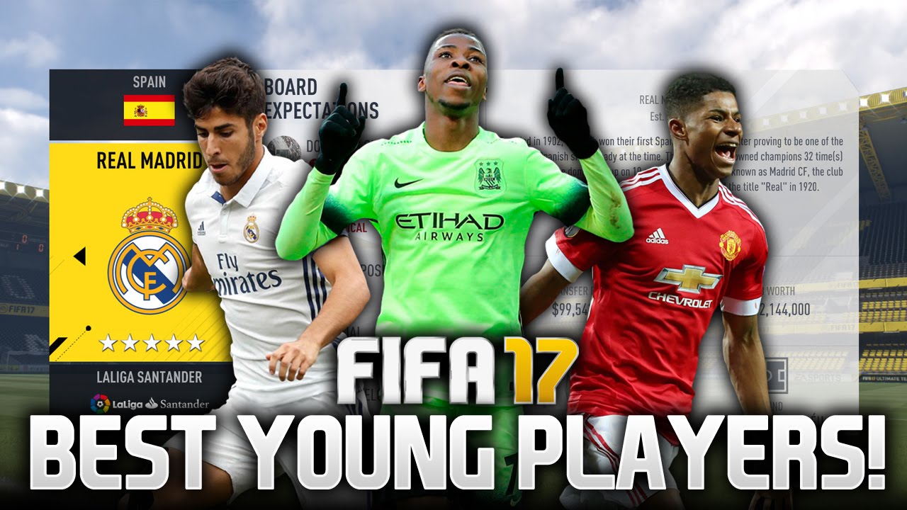 THE BEST YOUNG PLAYERS IN FIFA 17 CAREER MODE!