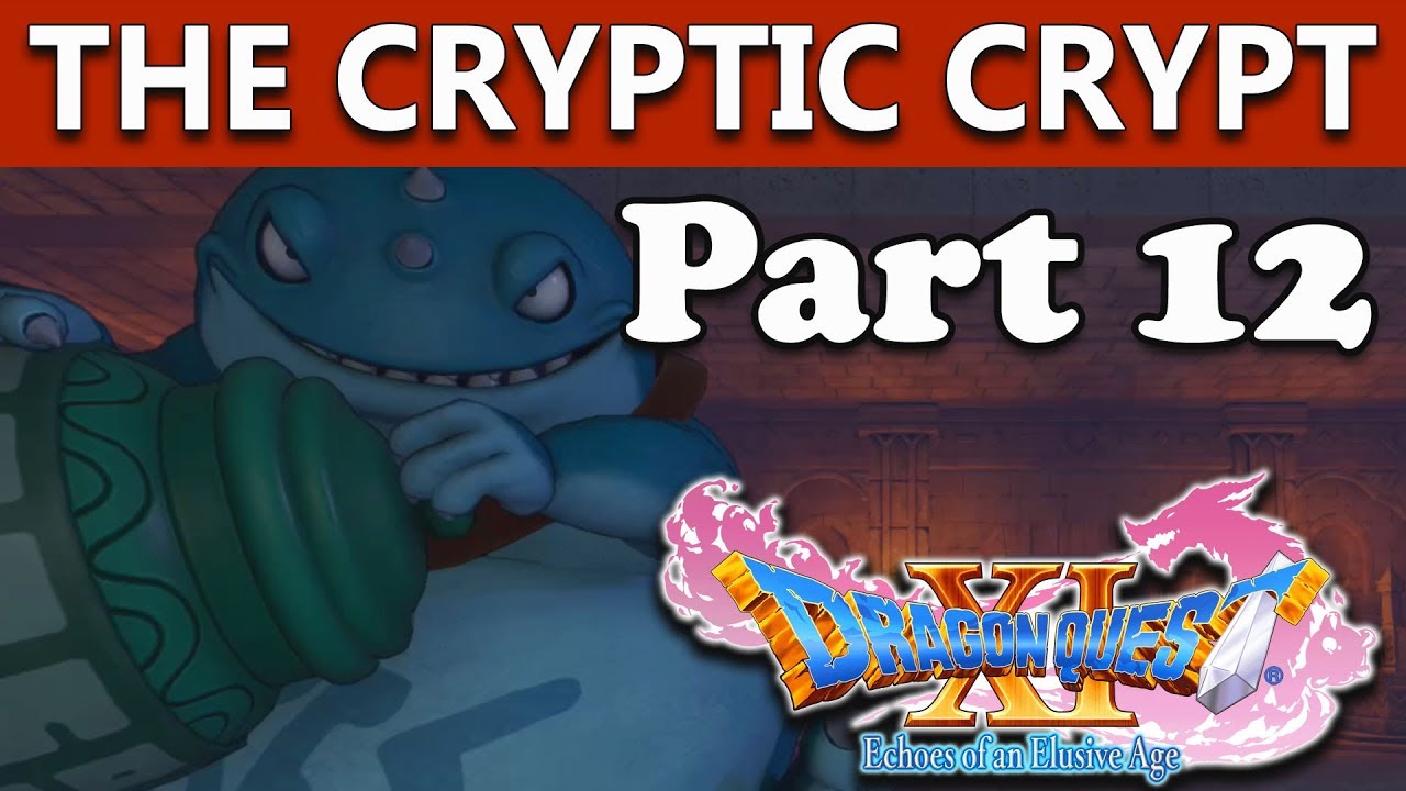 Прохождение Dragon Quest 11 | Загадочный склеп и босс Джарвис | Часть 12
