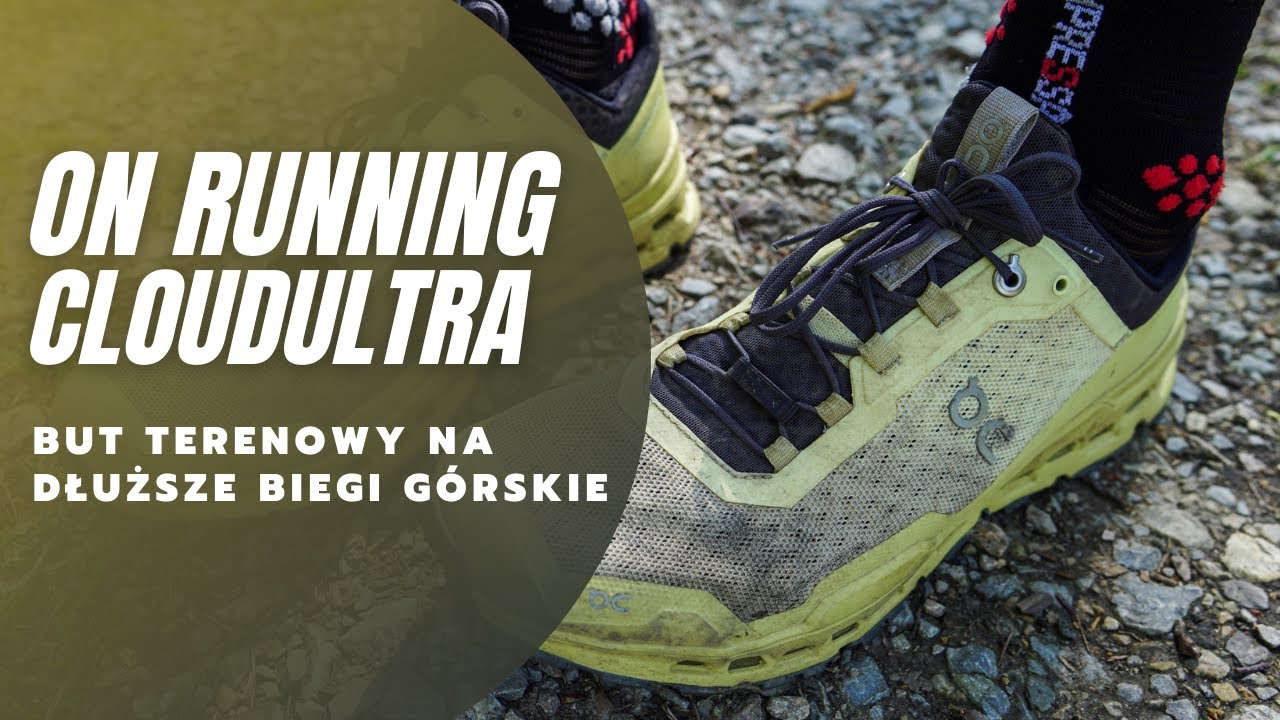 On Running CloudUltra - czy warto zabrać go na bieg ultra? || Recenzja