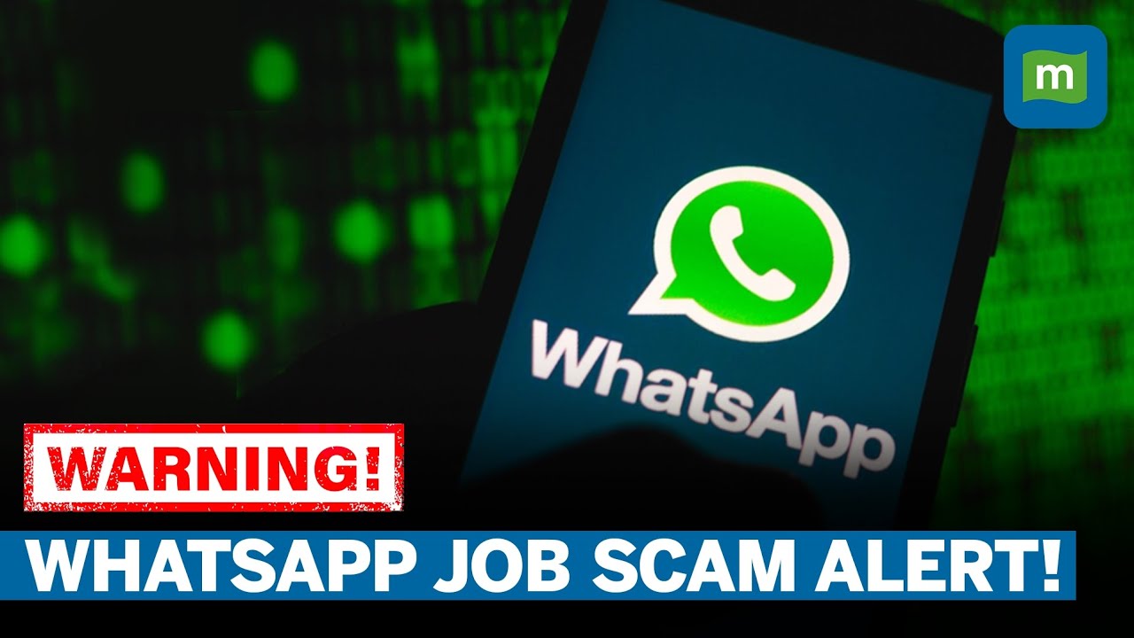WhatsApp Job Scam: 5 Tips To Ensure You Don&rsquo;t Get Scammed