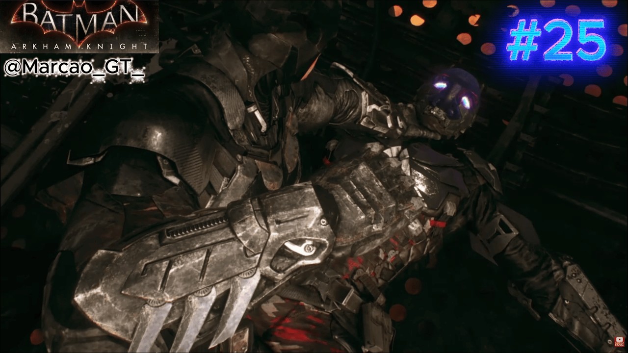 BATMAN ARKHAM KNIGHT - @Marcao_GT_  25