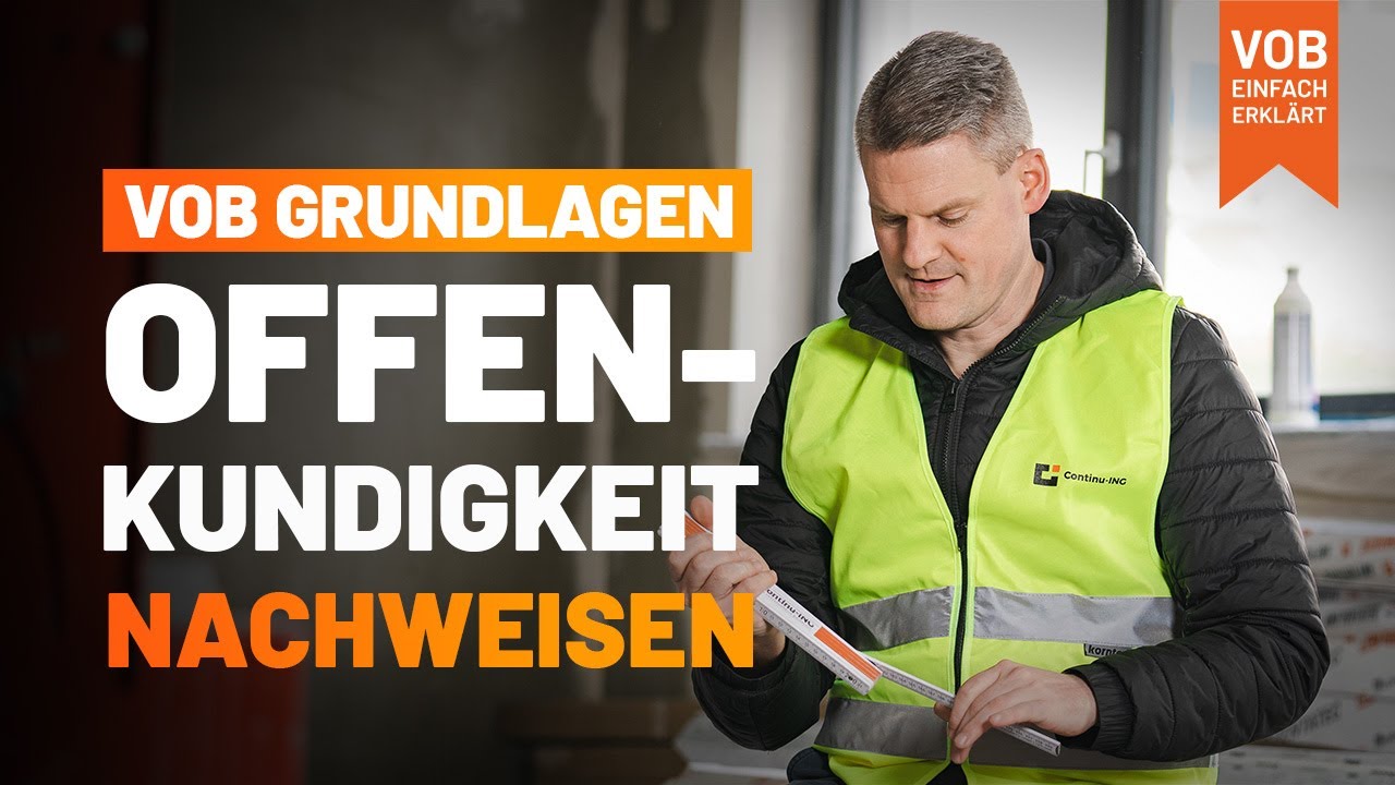 VOB Grundlagen: Wie kann ich den Annahmeverzug durch Offenkundigkeit nachweisen