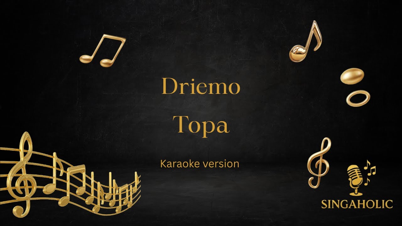 Driemo - Topa Karaoke