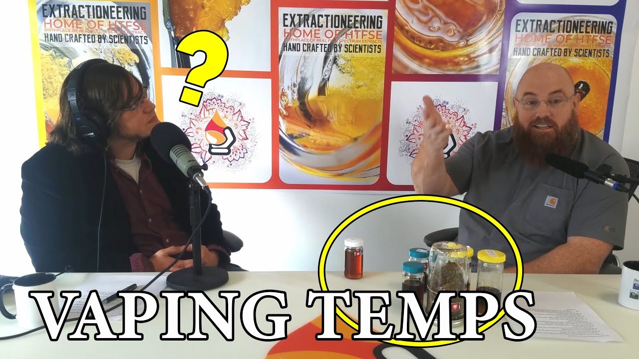 Extractioneering on Vaping Temperatures and Vape Pen Quality (Curious About Cannabis Podcast BTS)