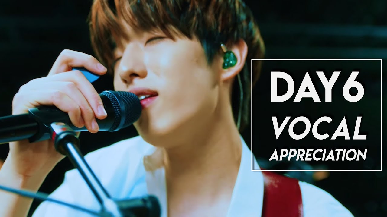 DAY6 Vocal Appreciation (which is 24/7 but here's 12 min of it)