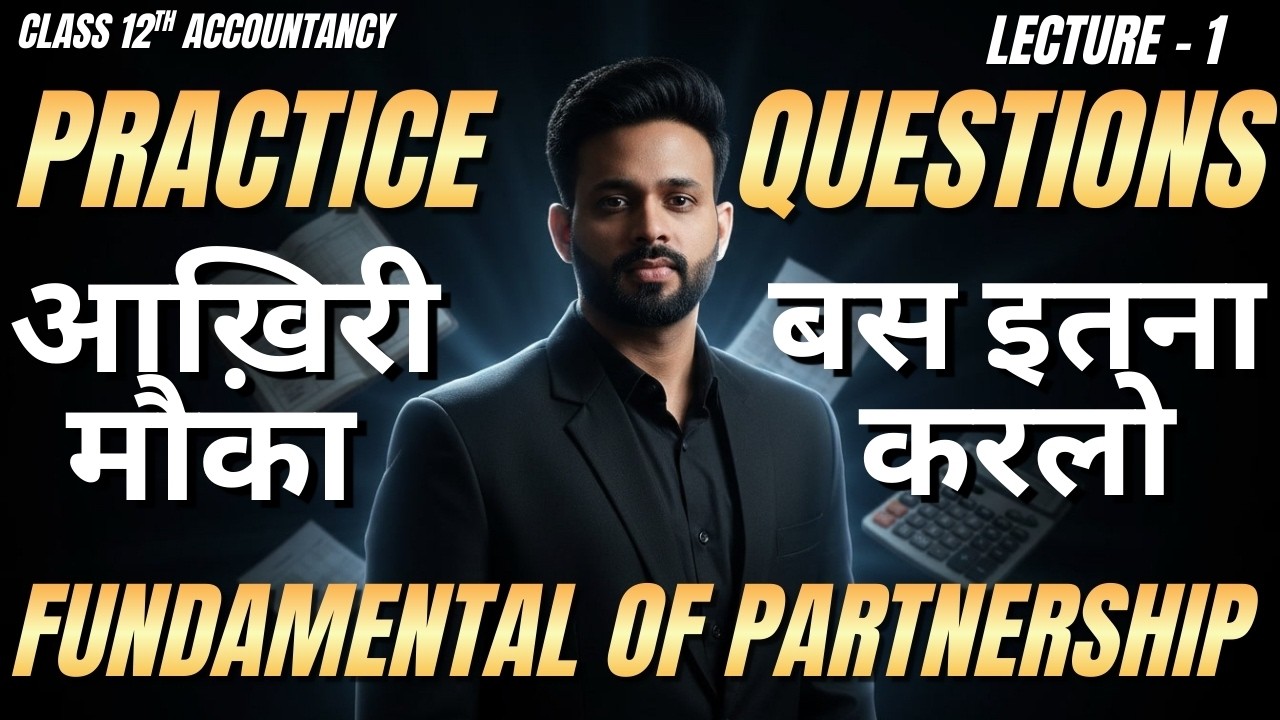 Class 12th Accounts Top 15 questions of Fundamentals of Partnership  | Fast Track Batch | Vijay Sir