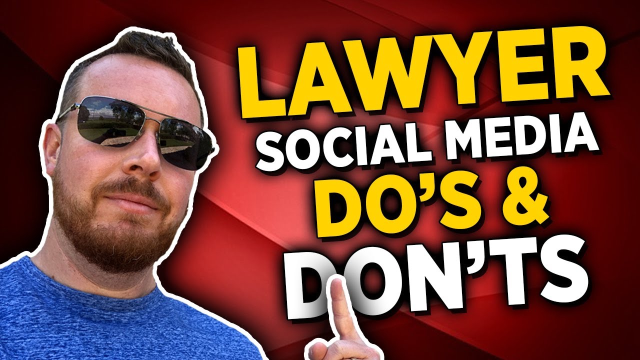 The Do's and Don'ts of Lawyer Social Media Marketing