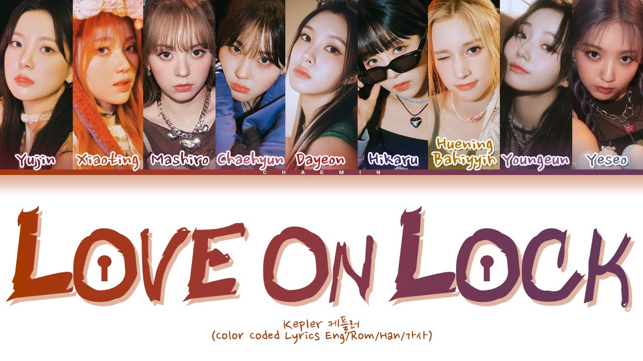 Kep1er 케플러 - Love On Lock (Color Coded Lyrics Eng/Rom/Han/가사)