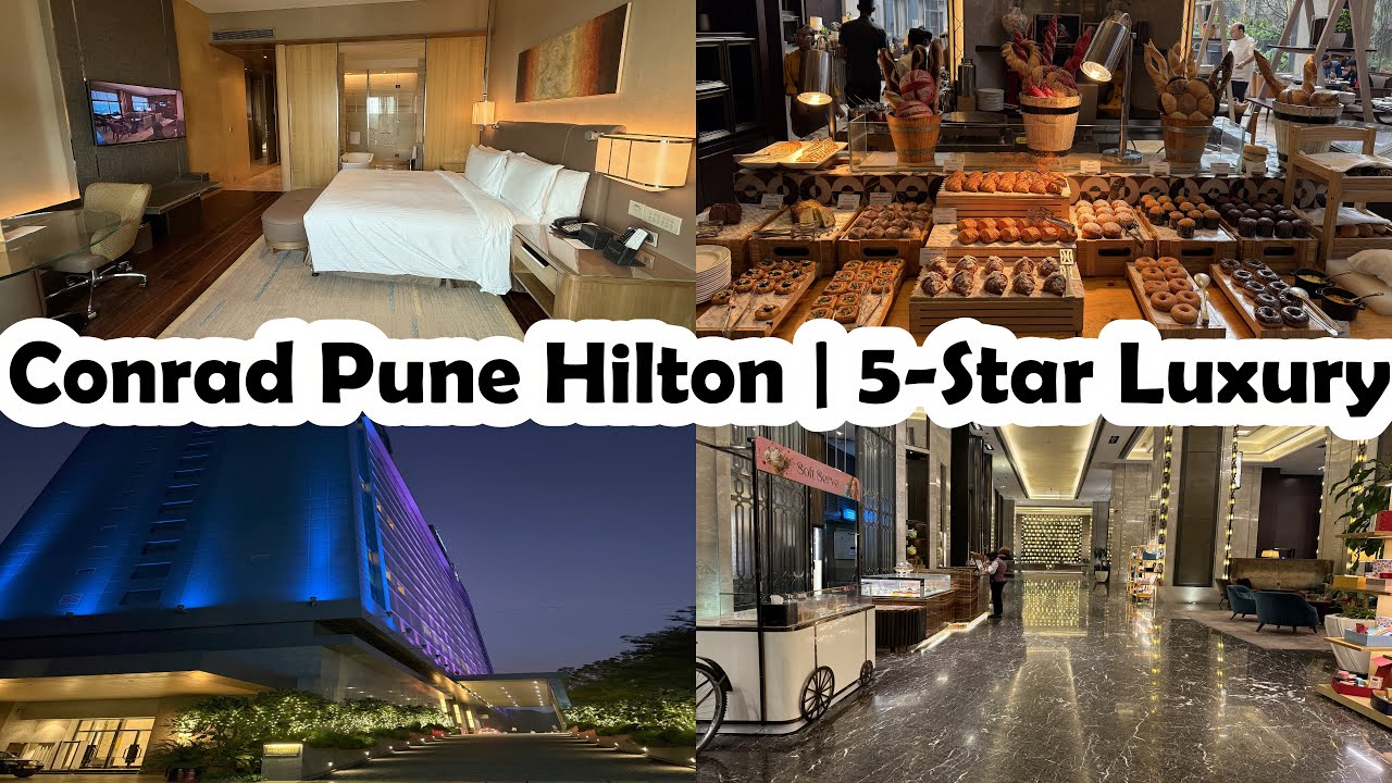 Conrad Pune | Hilton 5-Star Executive Room, Lounge, Breakfast & More