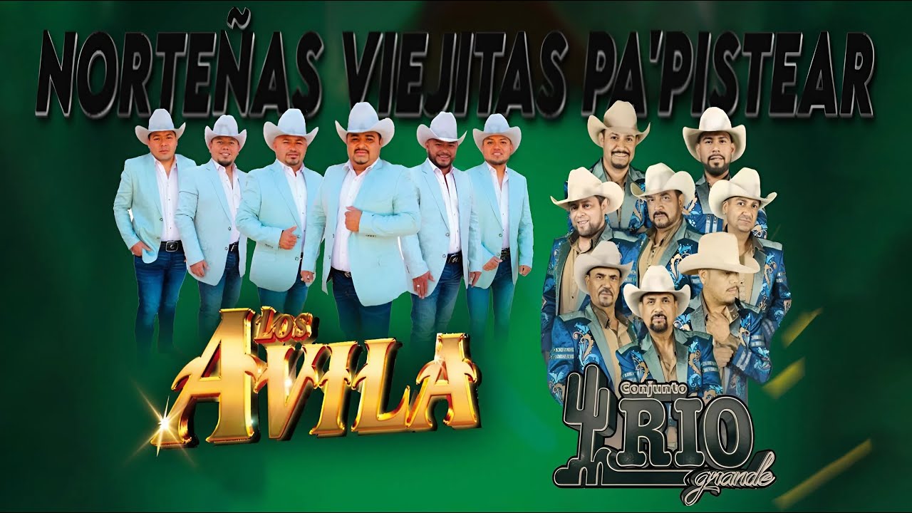 Conjunto Rio Grande y Los Ávila – Música Norteña para el Día 🎷Norteñas Viejitas 2026💃💃💃