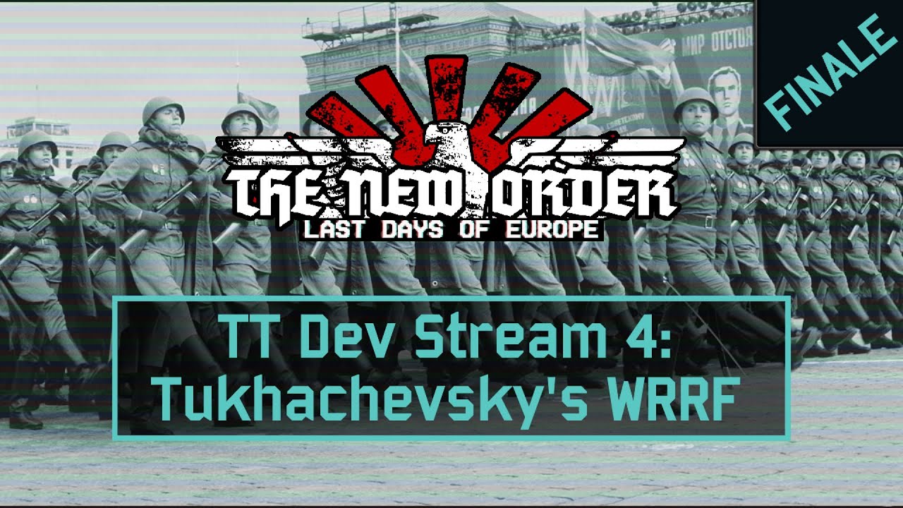 [Archive] Toolbox Theory Dev Stream #4: Tukhachevsky [Finale]