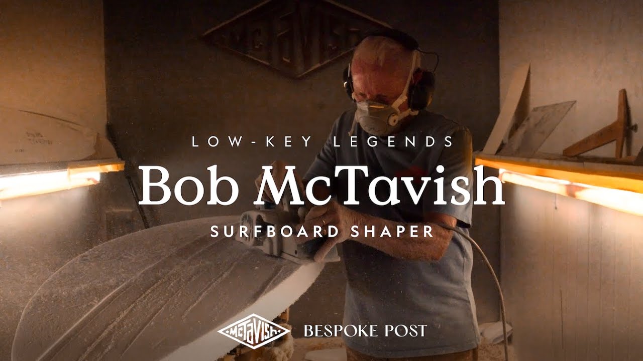 Surfer & Shaper Bob McTavish on the Art of Board Making | Low Key Legends