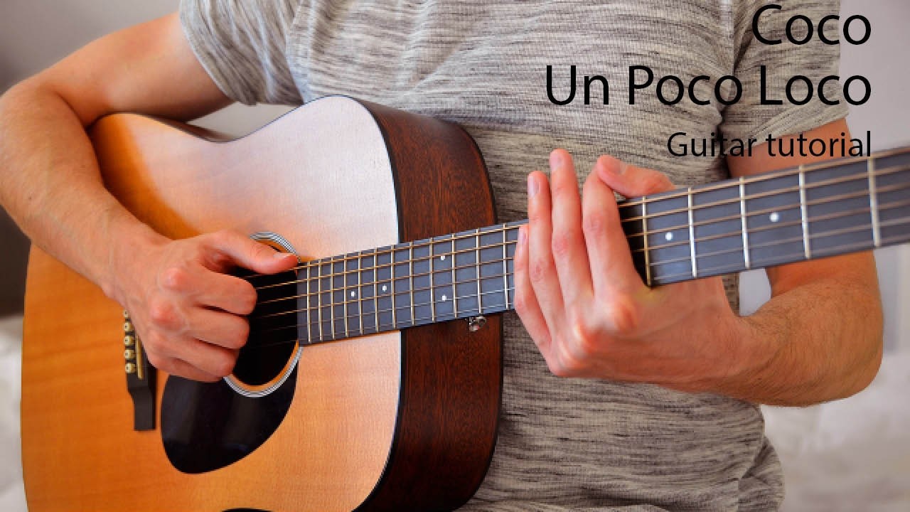 Coco - Un Poco Loco EASY Guitar Tutorial With Chords / Lyrics