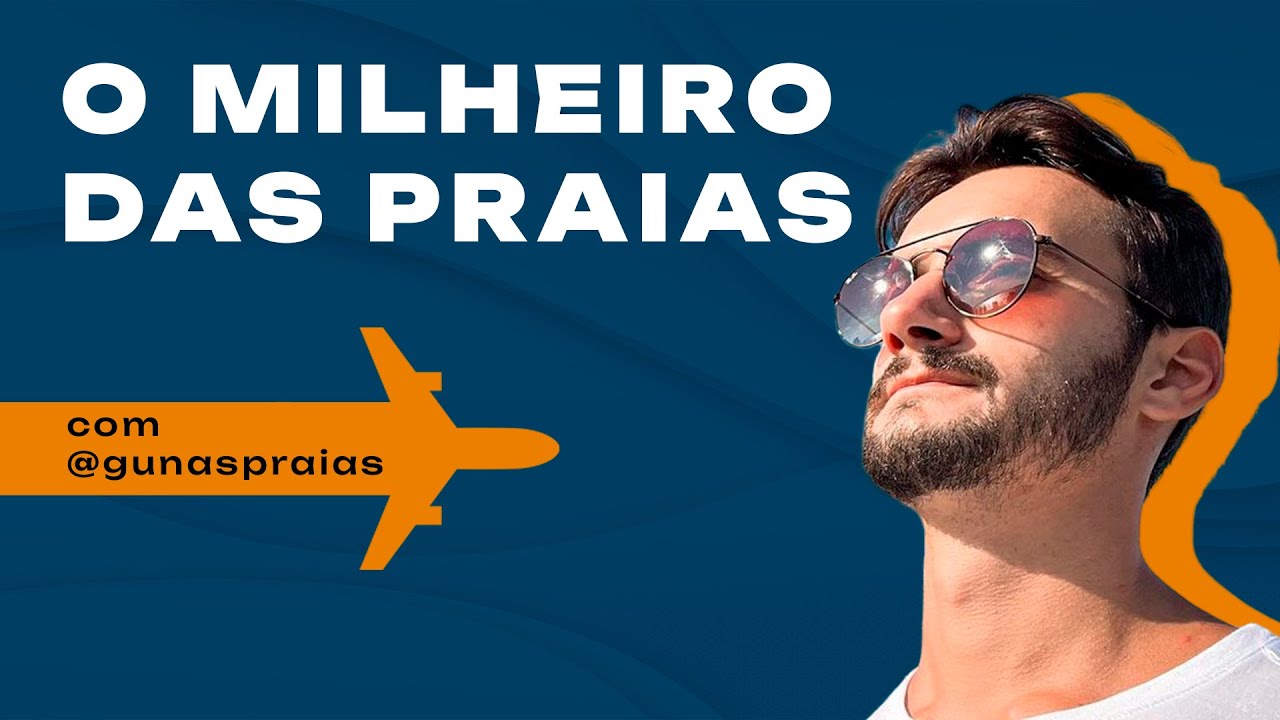 O Milheiro das Praias | VIAJE SEM BO com GU NAS PRAIAS ✈️