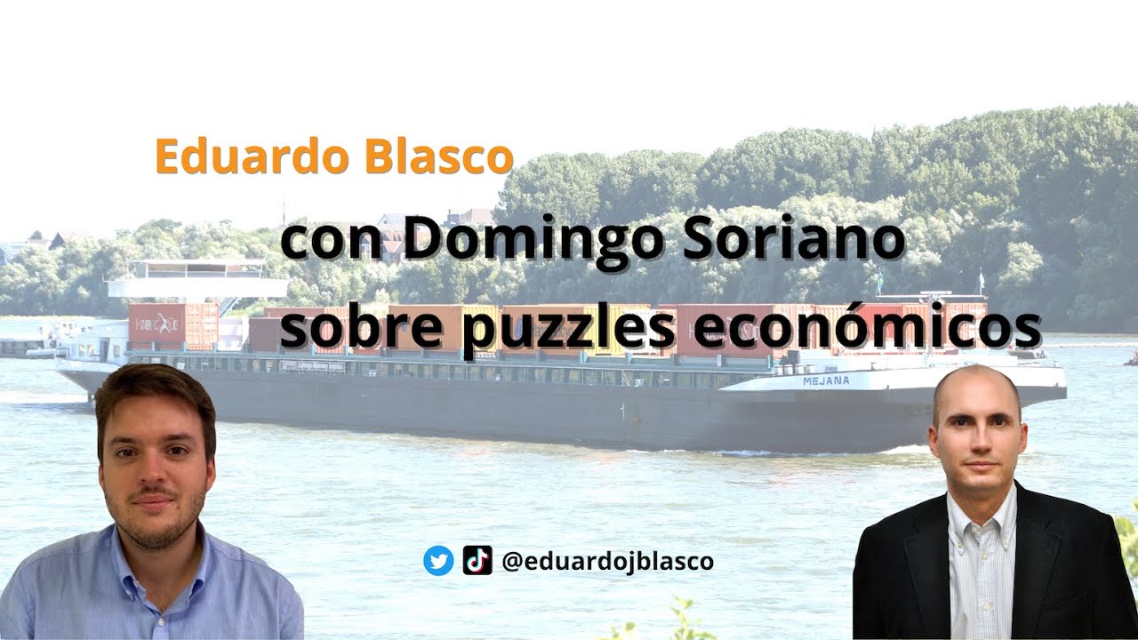 #3 Con Domingo Soriano sobre puzzles econ&oacute;micos