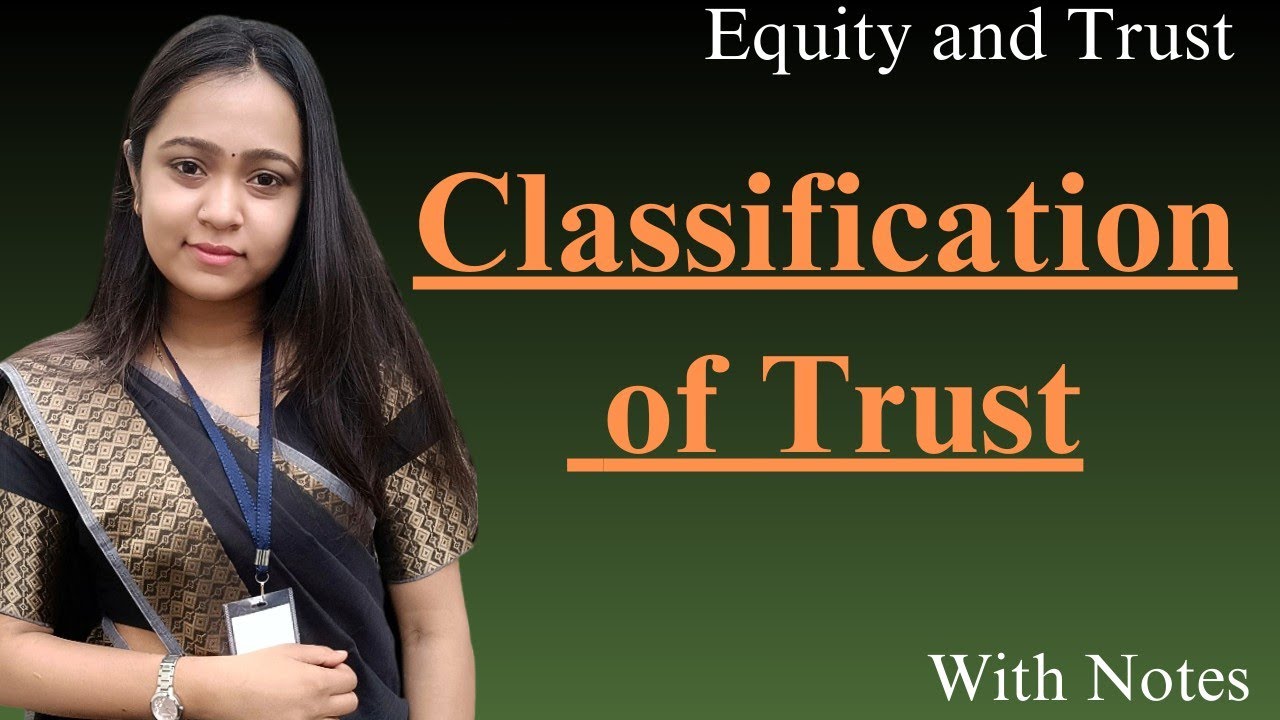 Classification of Trust | Equity and Trust law | Notes In description |