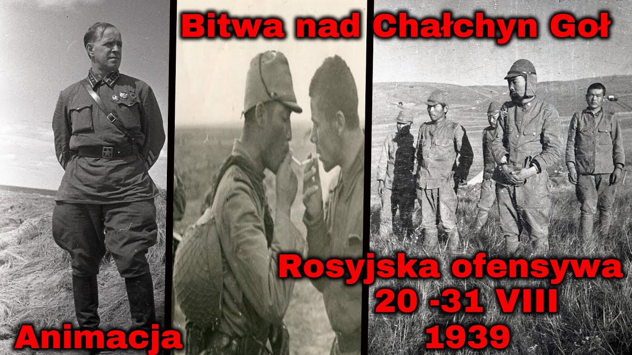 Bitwy Świata - Bitwa nad Chałchyn Goł - Rosyjska Ofensywa Animacja 20-31.08.1939