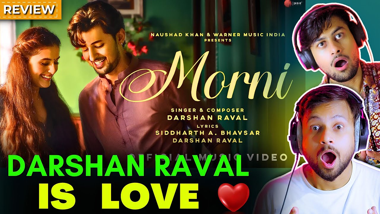 Morni Official Video Reaction | Darshan Raval | Divyansha K | Siddharth | The Reacting Bros | TRB
