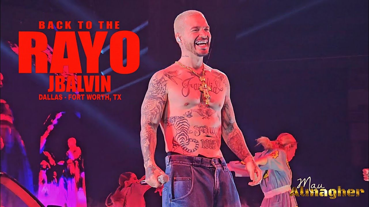 J BALVIN - Back To The Rayo Tour 2025 (En Vivo, Dallas - Fort Worth, Tx)