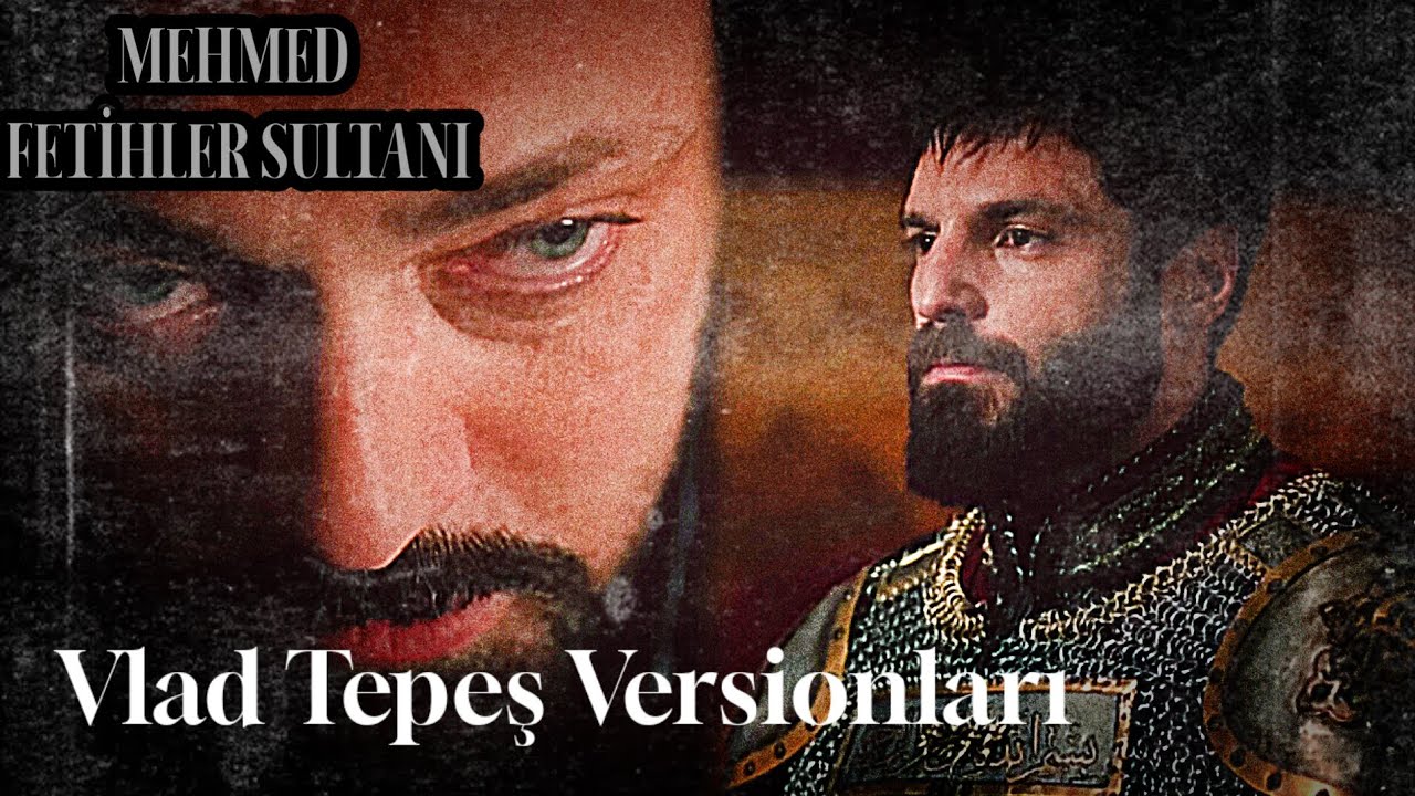 MehmetFetihlerSultanıMüzikleri-VladTepeşVersionları