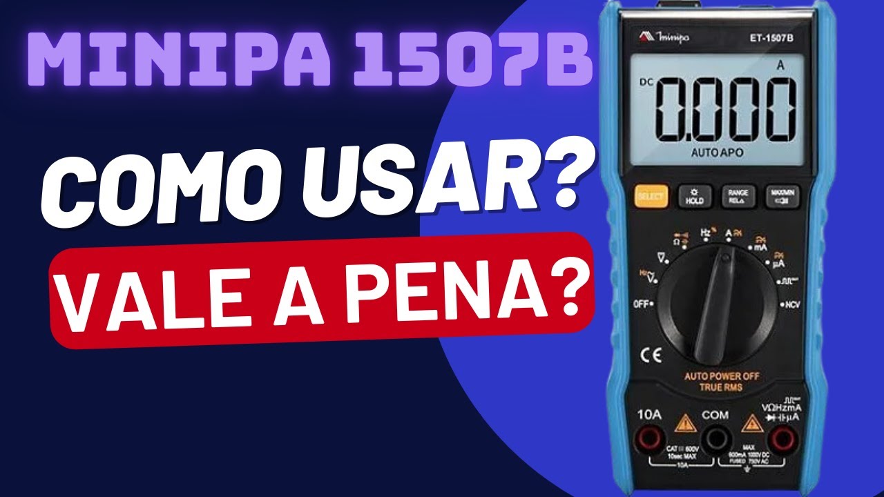 Multimetro Minipa ET 1507b - Fun&ccedil;&otilde;es e como usar NA PR&Aacute;TICA