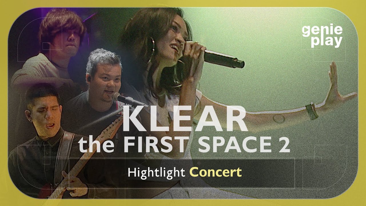 [Highlight Concert] KLEAR THE FIRST SPACE Vol.2 l รูปวาดบนภาพถ่าย, อดทนกับความเหงา, ผีเสื้อที่หายไป