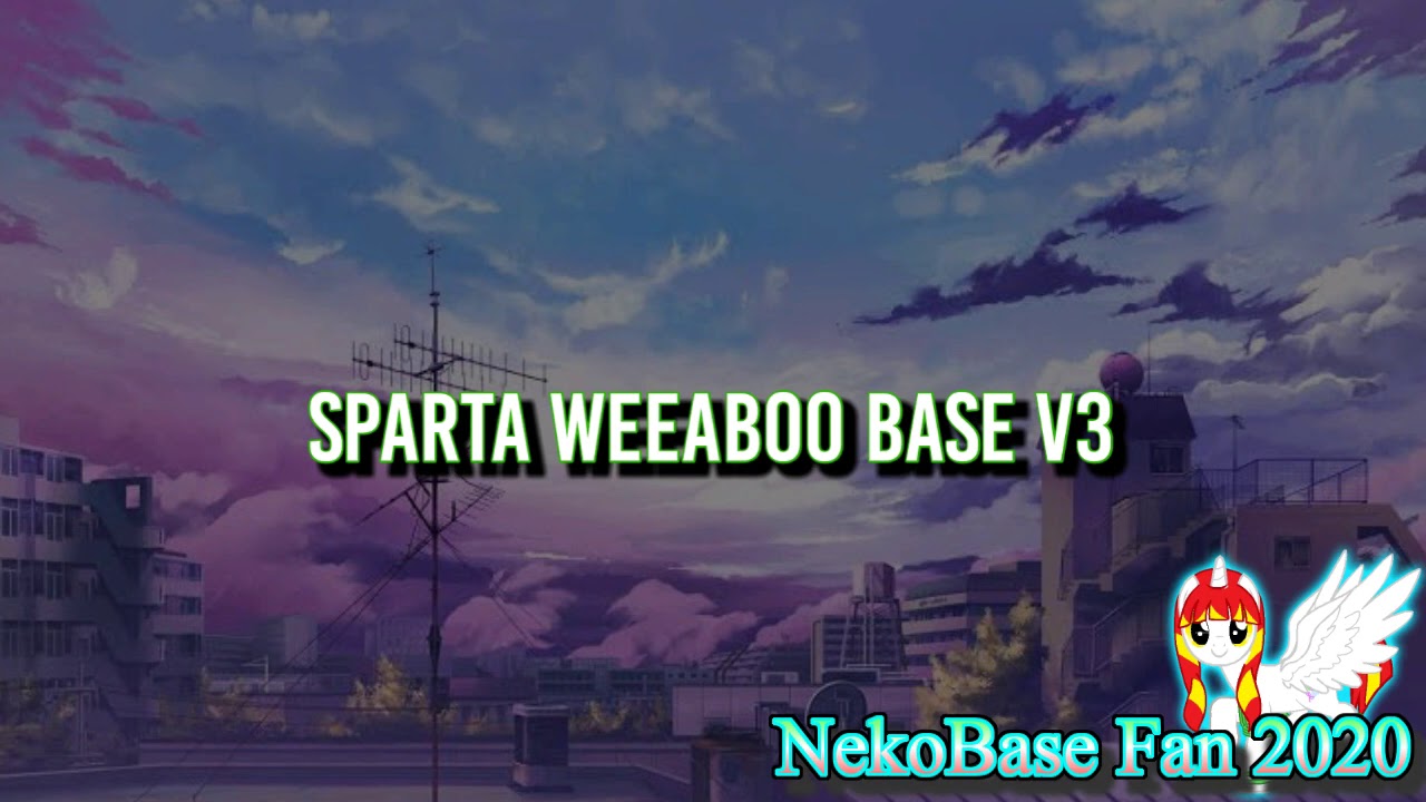 Sparta Weeaboo Base V3 [-REUPL-]