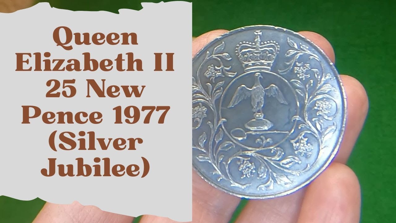 Queen Elizabeth II 25 New Pence 1977 (Silver Jubilee)