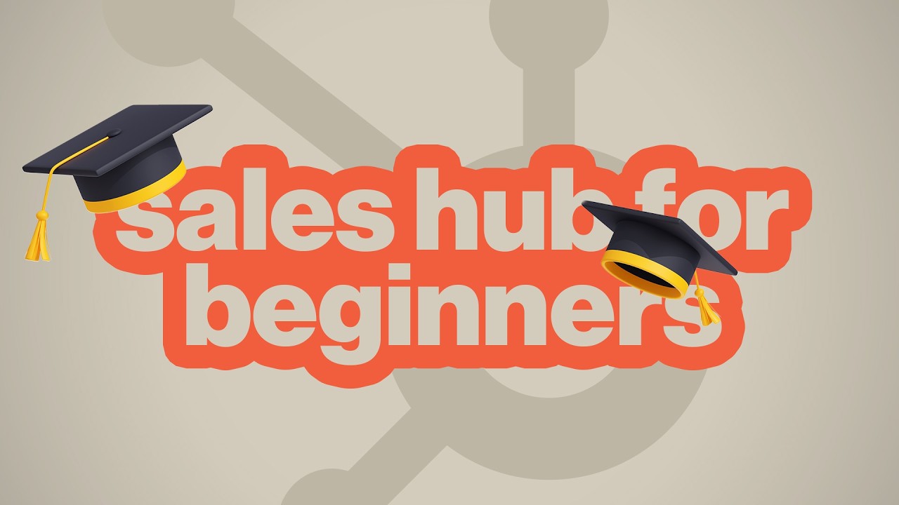 HubSpot Sales Hub for Beginners (2026 Guide)