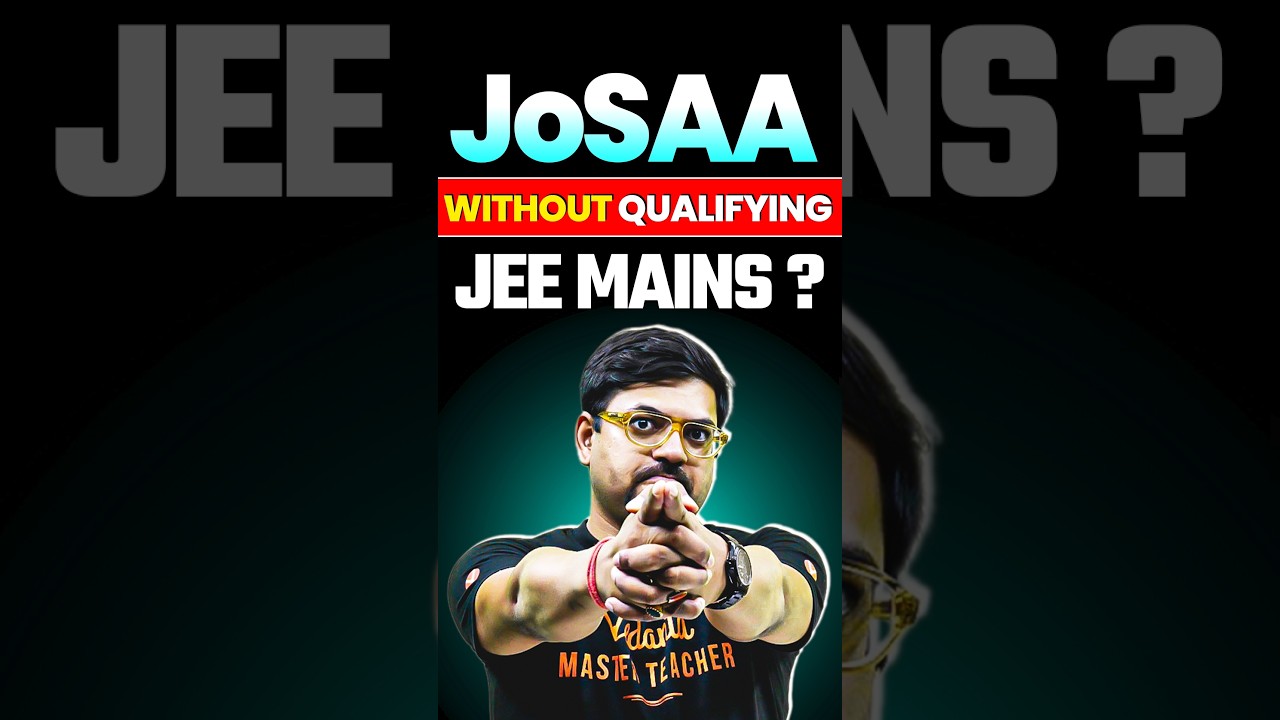 You Can Sit in JoSAA Counselling Without Qualifying JEE Mains😱 #jee #jee2025 #nit #jeeadvanced #iit