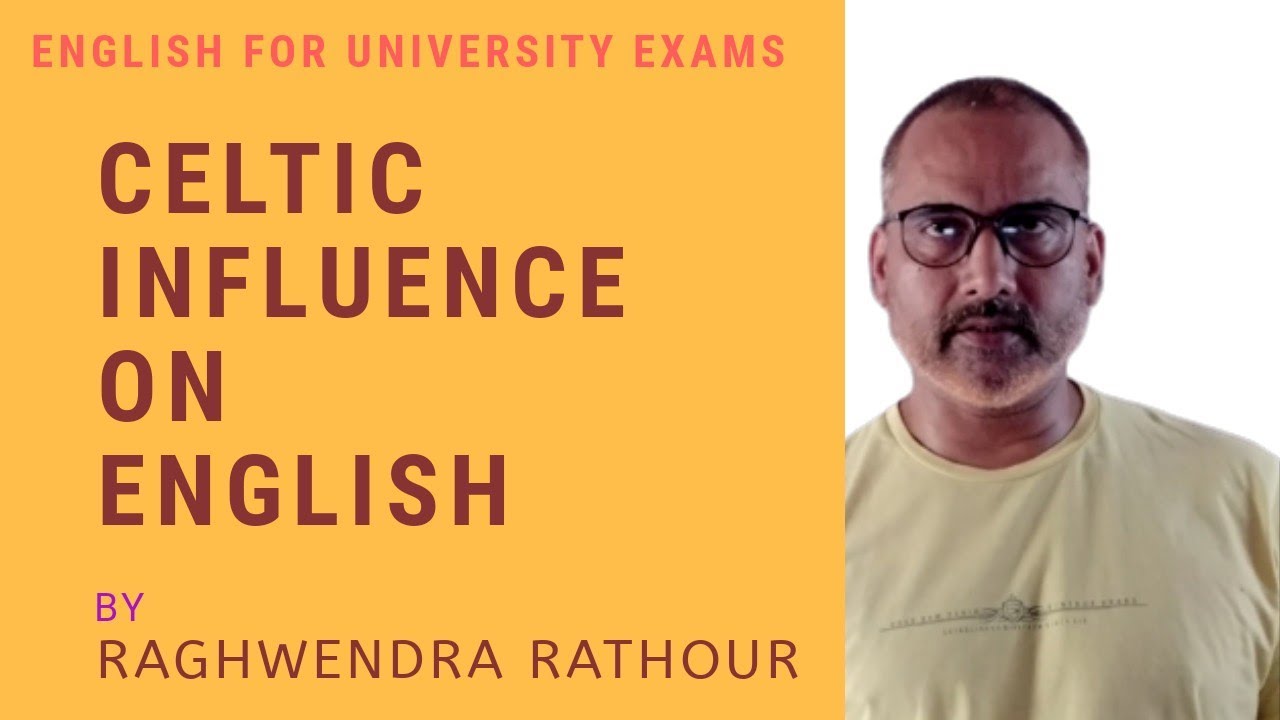 Celtic influence on English language | English language studies for University exams